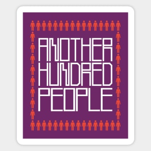 another hundred people Magnet